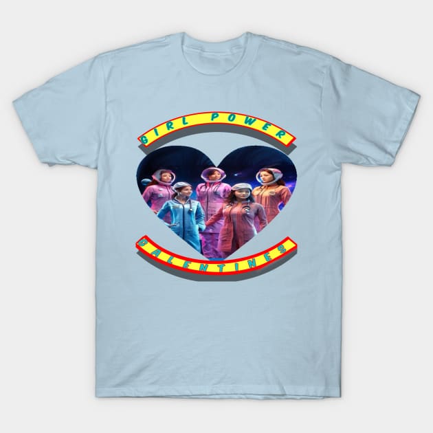 Girl power galantine’s spacewomen T-Shirt by sailorsam1805